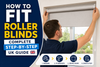 How to Fit Roller Blinds: Complete Step-by-Step UK Guide