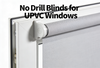 No Drill Blinds for UPVC Windows: Best Options for UK Renters
